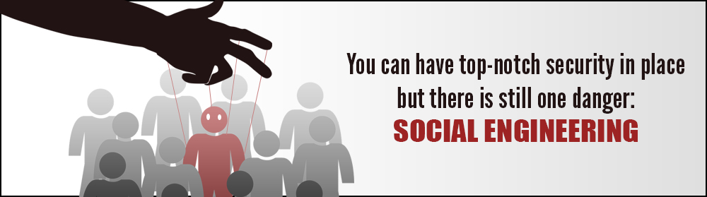 How to Stop Your Business Becoming a Victim of Social Engineering