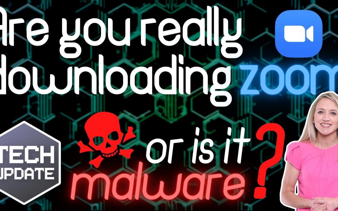 Are you really downloading Zoom… or is it malware?