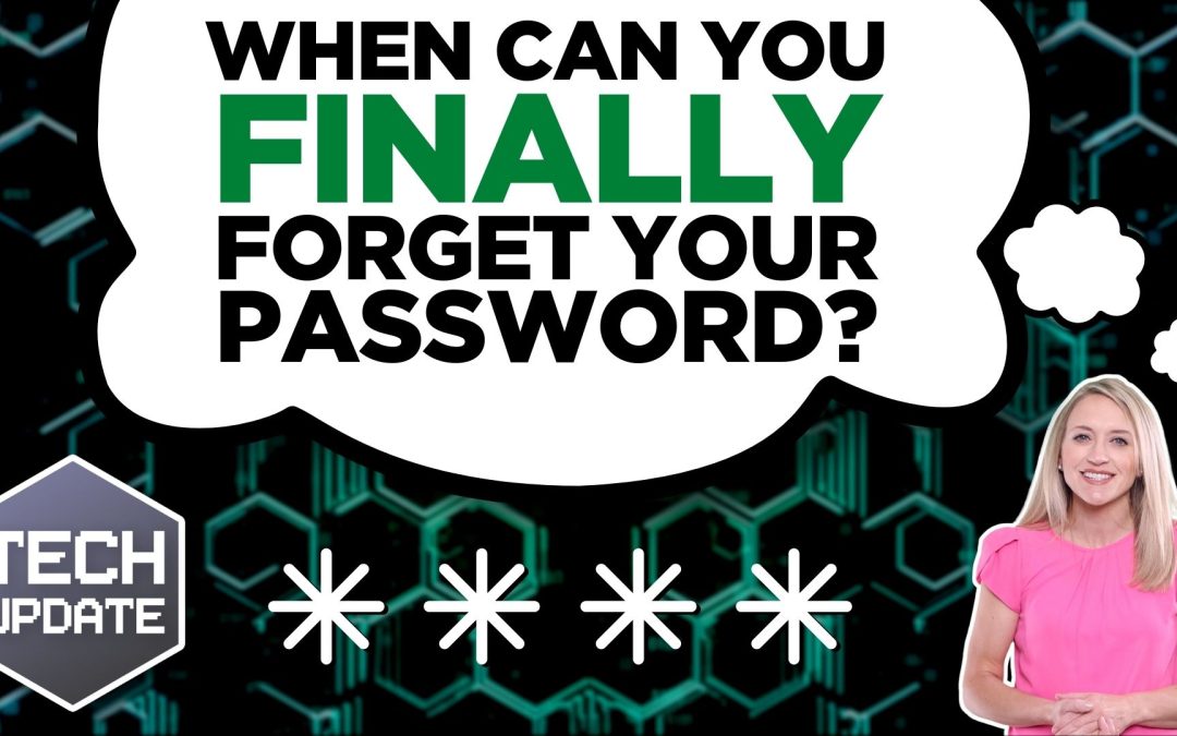 When can you finally forget your password?
