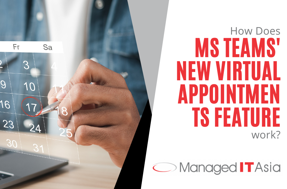 How Does MS Teams' New Virtual Appointments Feature Work?