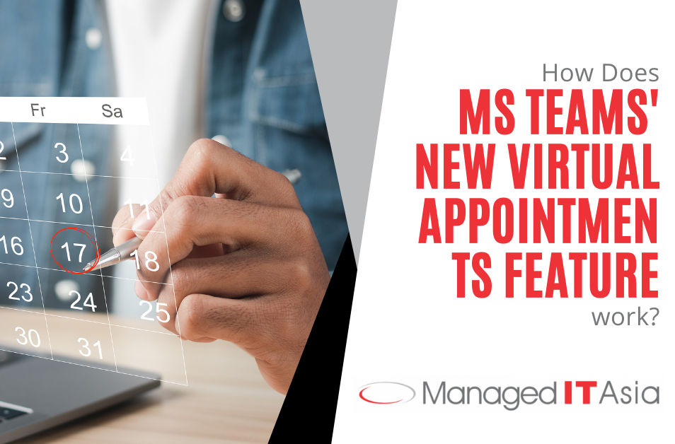 How Does MS Teams New Virtual Appointments Feature Work 