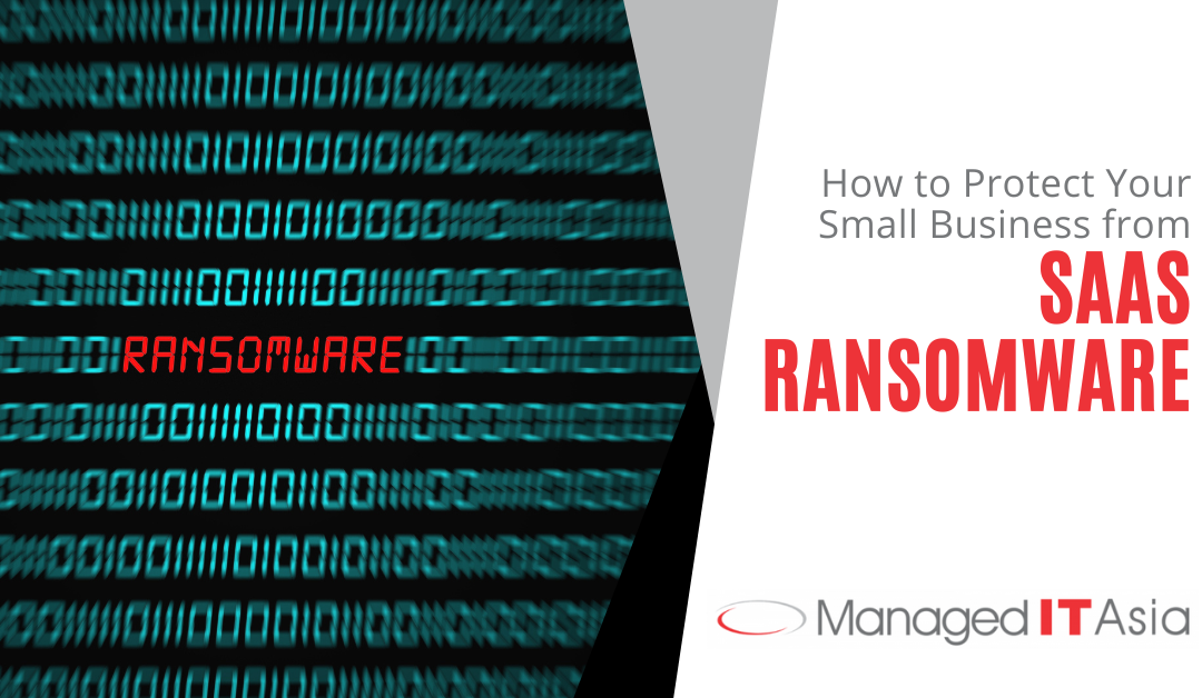 How to Protect Your Small Business from SaaS Ransomware