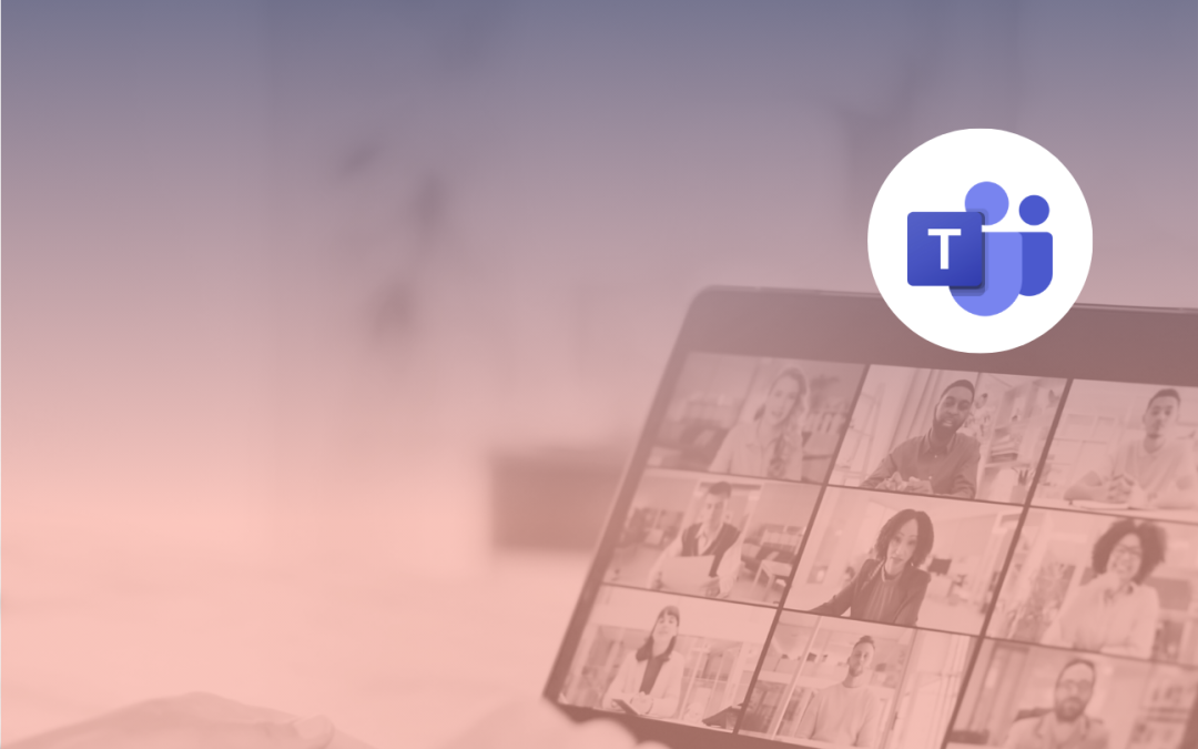 How to get the most out of Microsoft Teams