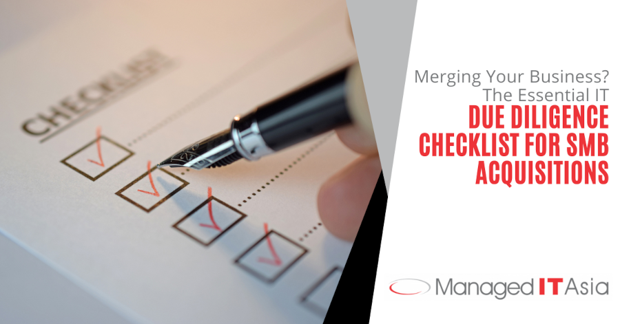 Merging Your Business? The Essential IT Due Diligence Checklist for SMB Acquisitions