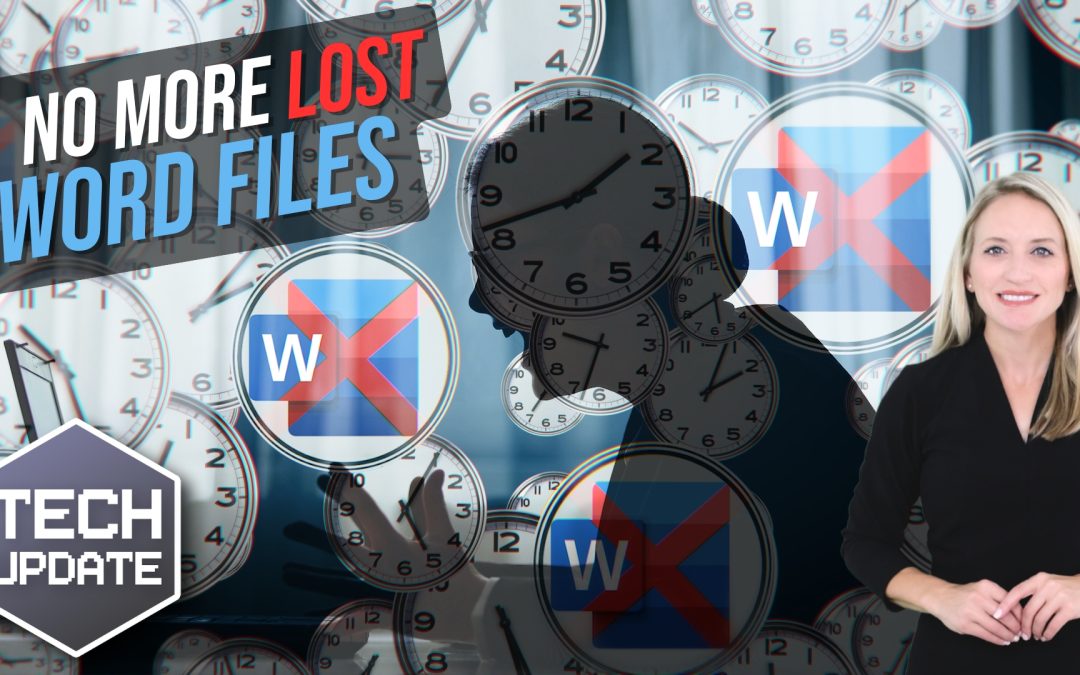 Never lose a Word document again